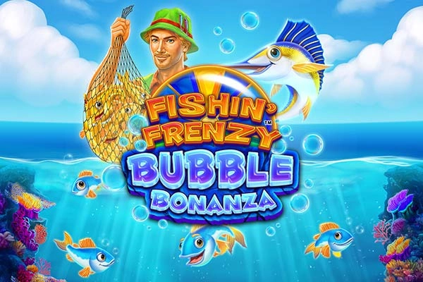 02863 fishin frenzy bubble bonanza